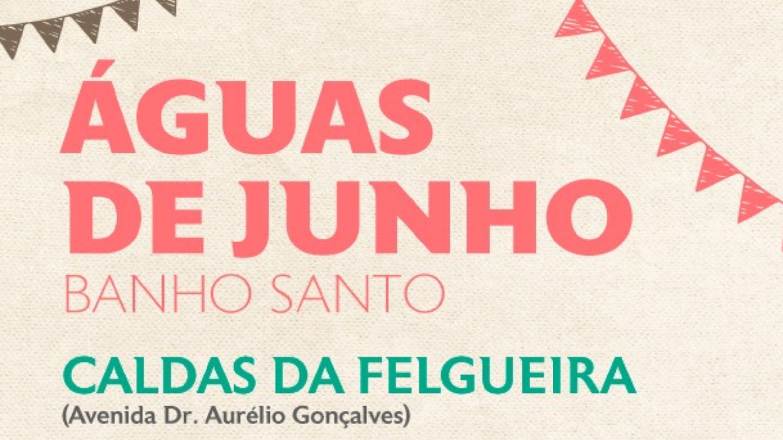 “Águas de Junho” em Caldas da Felgueira – 8 de junho