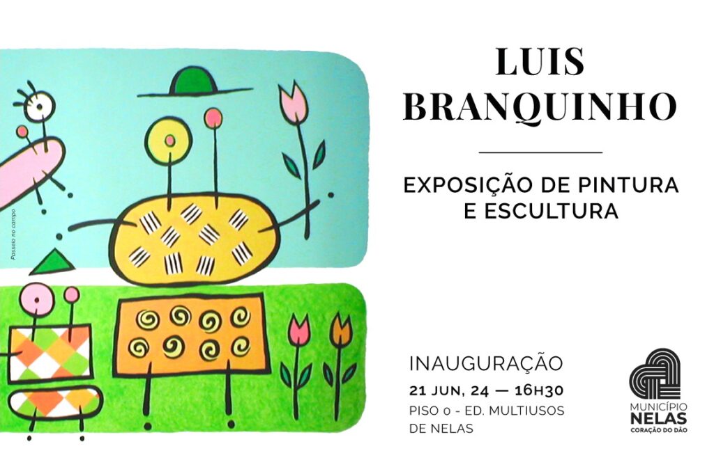 Inauguração Exposição “Luis Branquinho, Pintura e Escultura”