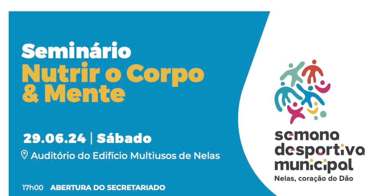 Semana Desportiva Municipal – Seminário Nutrir o Corpo & Mente