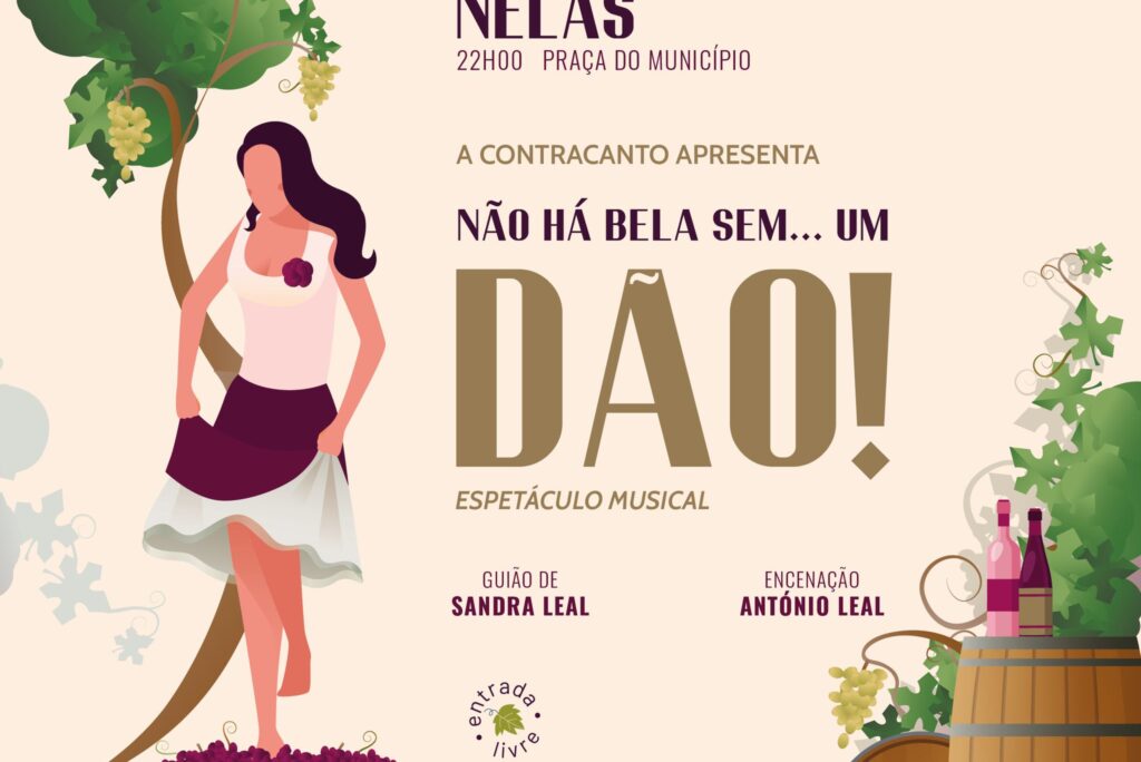 Feira do Vinho do Dão: Espetáculo Musical “Não há Bela… Sem Dão” pela Contracanto