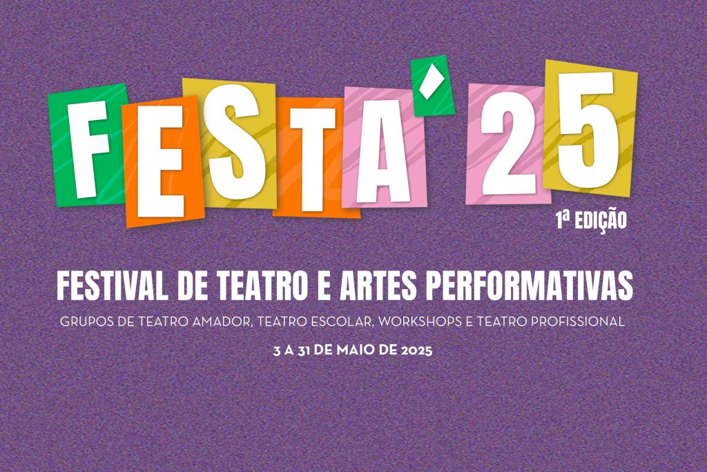 FESTA´25 – Festival de Teatro e Artes Performativas
